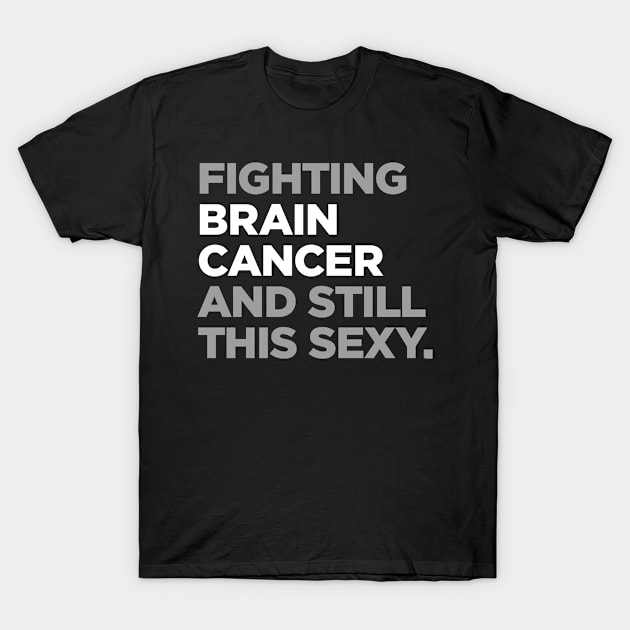 Fighting Brain Cancer and Still This Sexy T-Shirt by jomadado